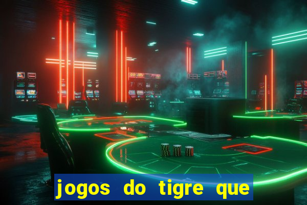 jogos do tigre que dao bonus no cadastro